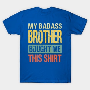 Badass Brother 2 T-Shirt